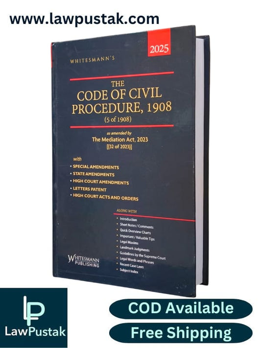 The Code Of Civil Procedure, 1908 (5 of 1908) As Amended By The Mediation Act, 2023 [(32 of 2023) - First Edition 2025 - Whitesmann Publishing