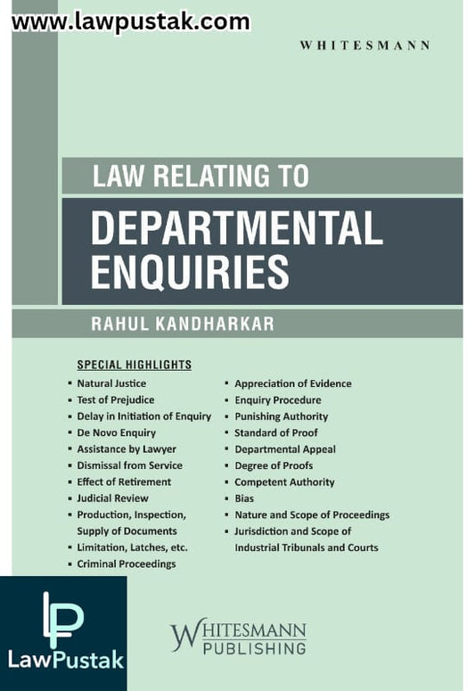 Departmental Enquiries | Law Relating To Departmental Enquiries By Rahul Kandharkar - Edition 2025 - Whitesmann Publishing 