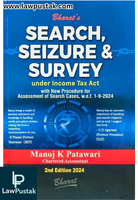 SEARCH, SEIZURE & SURVEY by CA. Manoj K Patawari - 2nd Edition 2024