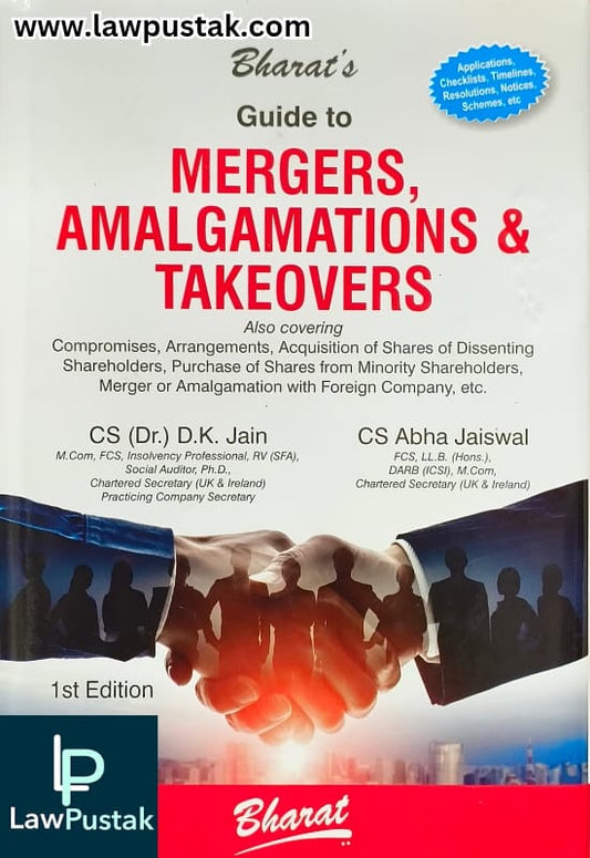 Guide to Mergers, Amalgamations & Takeovers by CS (Dr.) D.K. Jain CS Abha Jaiswal - 1st Edition 2025 - Bharat Law House 