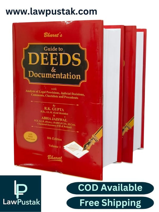 Guide to DEEDS & Documentation (in 2 vols.) By R.K. Gupta Revised & Abha Jaiswal - 8th Edition 2025 - Bharat Law House