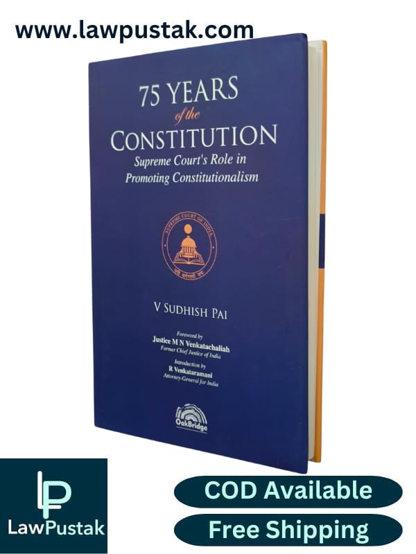 75 Years of The Constitution | Supreme Court's Role in Promoting Constitutionalism | V. Sudhish Pai | Nov. 2024 | Oakbridge Publishing