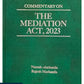 Commentary on The Mediation Act, 2023 By Dr P C Markanda - 1st Edition 2025 - LexisNexis