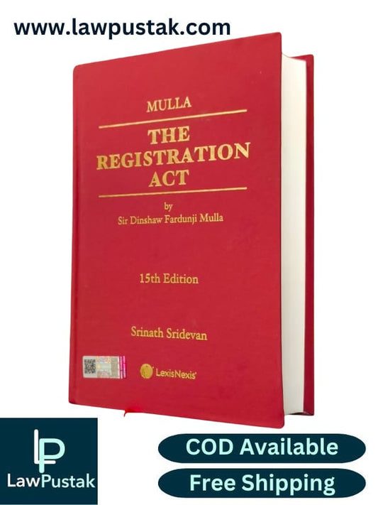 The Registration Act by Mulla - 15th Edition 2025 - LexisNexis