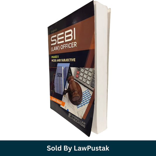SEBI (Law) Officer - Phase 2, MACs and Subjective by Sudhir Ahlawat | Singhal Law Publications. edition 2025-26