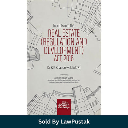 Insights into the Real Estate (Regulation and Development) Act, 2016 by Dr. K.K. Khandelwal | OakBridge