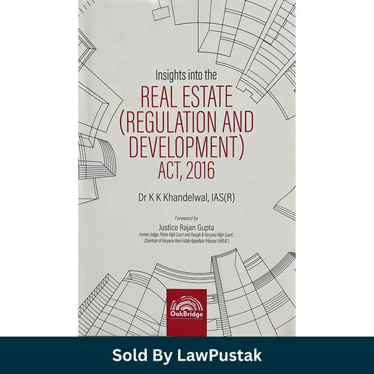Insights into the Real Estate (Regulation and Development) Act, 2016 by Dr. K.K. Khandelwal | OakBridge