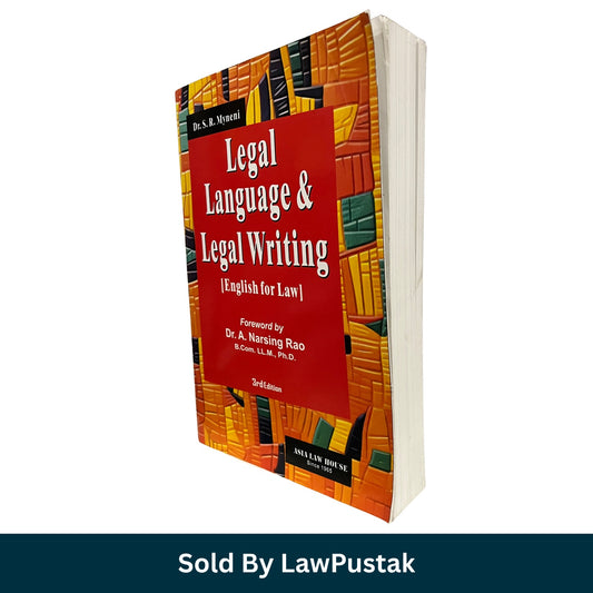 Legal Language and Legal Writing (English for Law) by Dr. S. R. Myneni - 3rd Edition - Asia Law House 2025