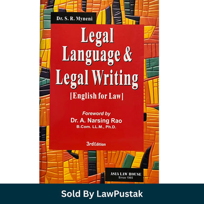 Legal Language and Legal Writing (English for Law) by Dr. S. R. Myneni - 3rd Edition - Asia Law House 2025