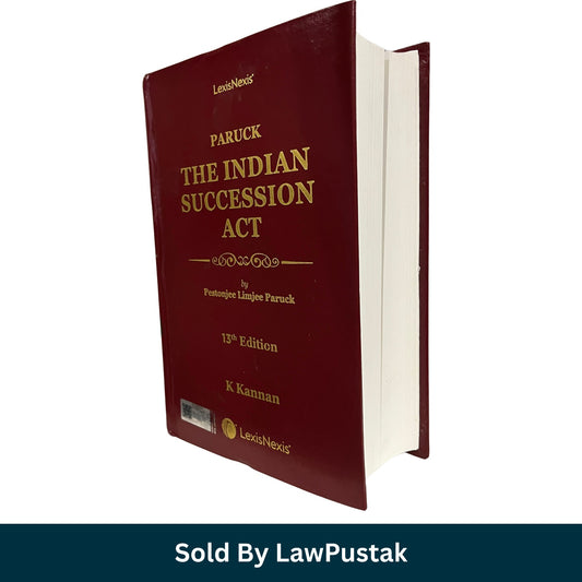 The Indian Succession Act by Pestonjee Limjee Paruck - 13th Edition 2025 | LexisNexis