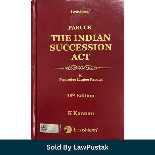 The Indian Succession Act by Pestonjee Limjee Paruck - 13th Edition 2025 | LexisNexis