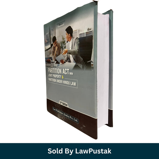 Basu's Partition Act with Joint Property and Partition Under Hindu Law - 12th Edition 2025 | Law Publishers (India) Pvt. Ltd.