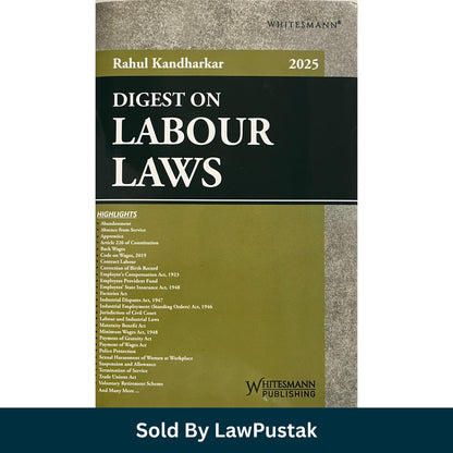 Digest on Labour Laws 2025 by Rahul Kandharkar | Whitesmann Publishing | Labour and Industrial Law Book | Employment Law Reference Guide India