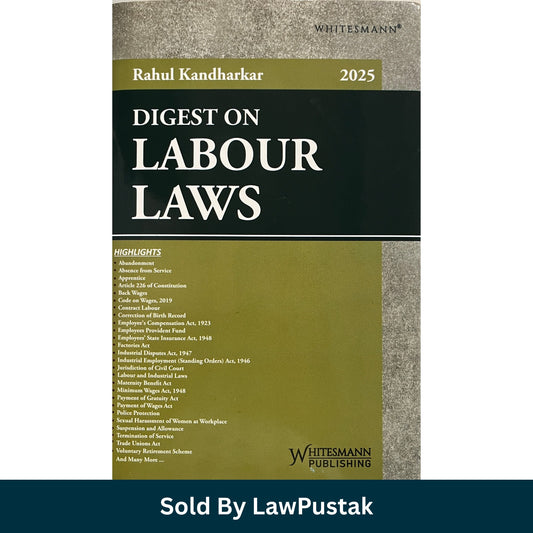 Digest on Labour Laws 2025 by Rahul Kandharkar | Whitesmann Publishing | Labour and Industrial Law Book | Employment Law Reference Guide India