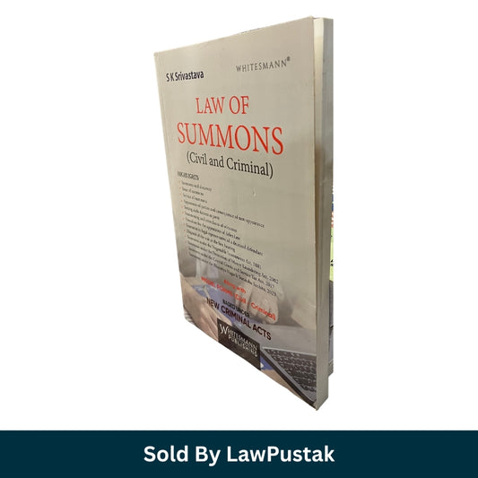 Law of Summons Civil and Criminal by S K Srivastava Whitesmann Publishing Front Cover