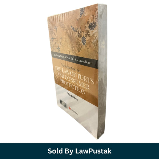 Introduction to The Law of Torts and Consumer Protection by Dr Avtar Singh 5th Edition LexisNexis Front Cover