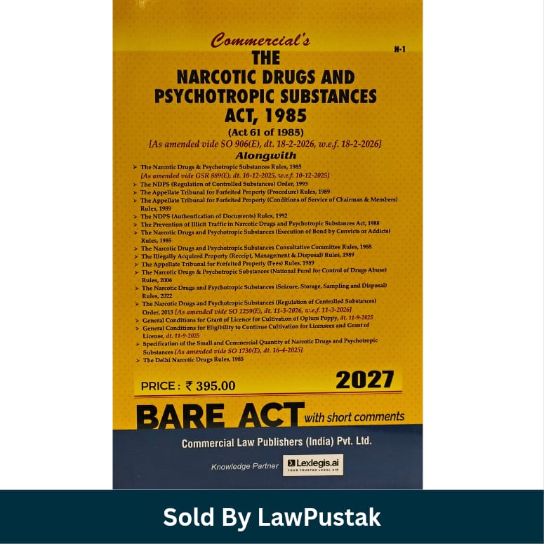 Commercials The Narcotic Drugs and Psychotropic Substances Act 1985 Bare Act 2027 Edition Commercial Law Publishers