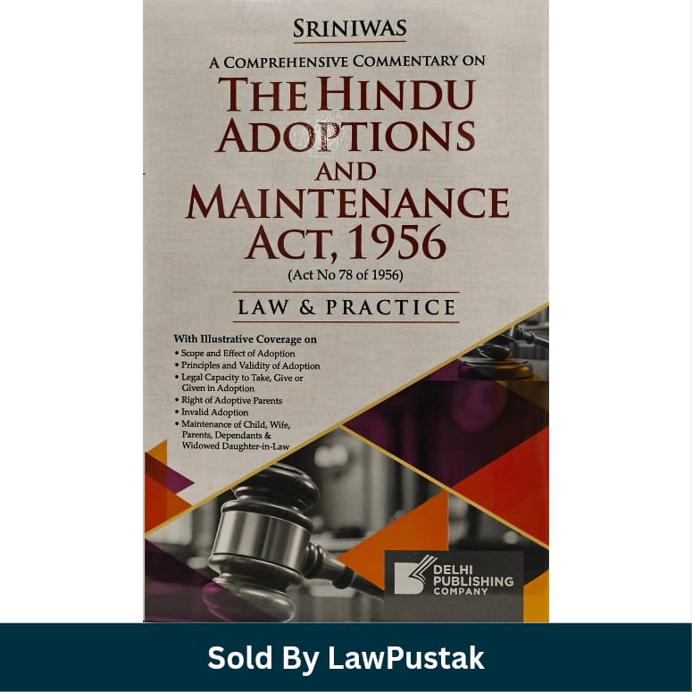 Sriniwas Comprehensive Commentary on The Hindu Adoptions and Maintenance Act 1956 Delhi Publishing Company