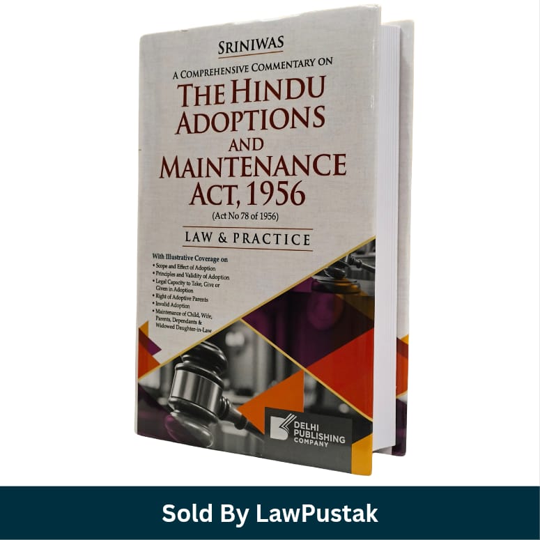 Sriniwas Comprehensive Commentary on The Hindu Adoptions and Maintenance Act 1956 Delhi Publishing Company
