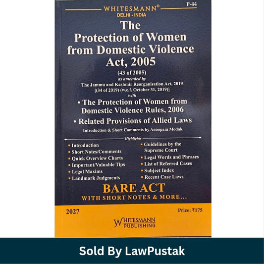 Whitesmanns The Protection of Women from Domestic Violence Act 2005 Bare Act with Short Notes 2027 Edition Anoopam Modak Whitesmann Publishing