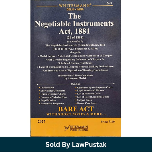 Whitesmanns The Negotiable Instruments Act 1881 Bare Act with Short Notes 2027 Edition Anoopam Modak Whitesmann Publishing   