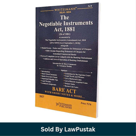 Whitesmanns The Negotiable Instruments Act 1881 Bare Act with Short Notes 2027 Edition Anoopam Modak Whitesmann Publishing   
