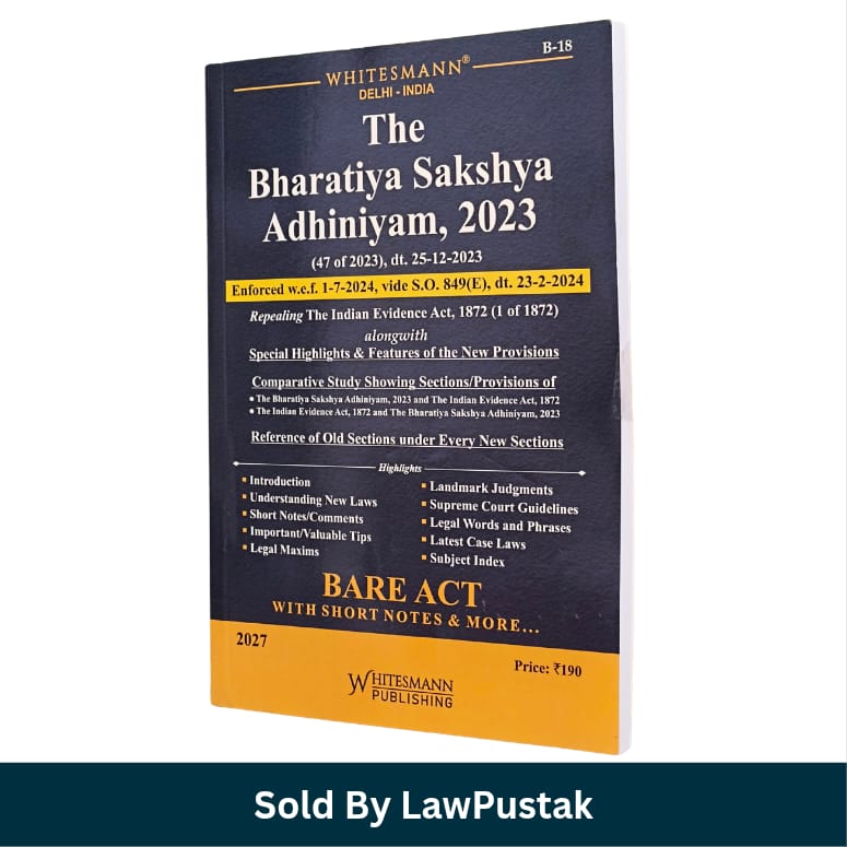 Whitesmanns The Bharatiya Sakshya Adhiniyam 2023 BSA Bare Act with Short Notes 2027 Edition Whitesmann Publishing   