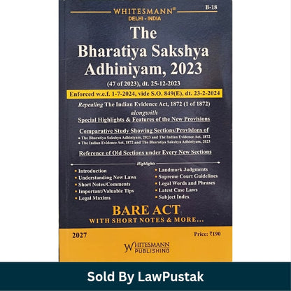Whitesmanns The Bharatiya Sakshya Adhiniyam 2023 BSA Bare Act with Short Notes 2027 Edition Whitesmann Publishing   