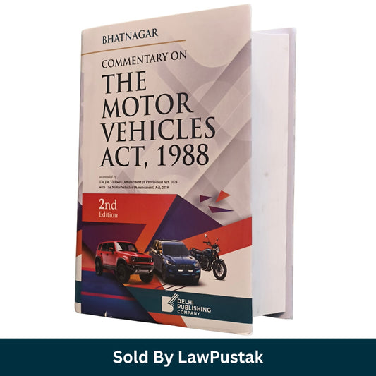 Bhatnagar Commentary on The Motor Vehicles Act 1988 2nd Edition Delhi Publishing Hardcover