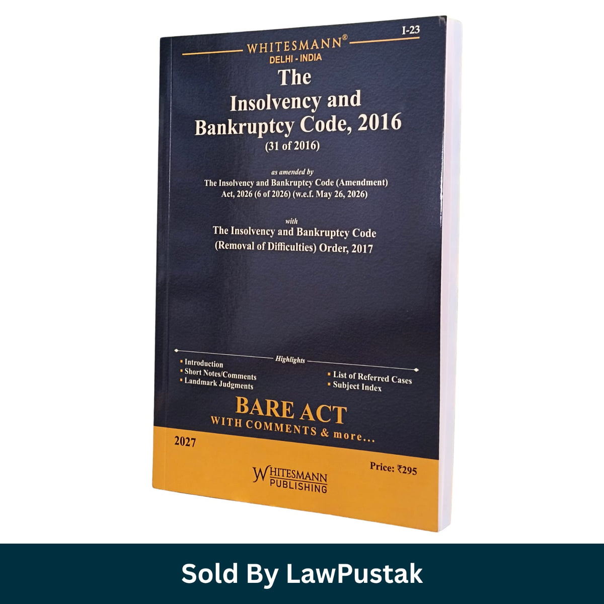 Whitesmanns The Insolvency and Bankruptcy Code 2016 IBC Bare Act 2027