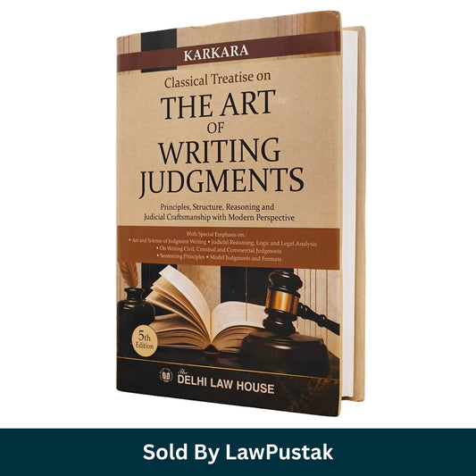 Classical Treatise on The Art of Writing Judgments Delhi Law House 5th Edition 2026