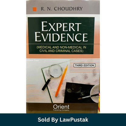 Expert Evidence Medical and Non Medical in Civil and Criminal Cases Third Edition RN Choudhry Orient Publishing Company