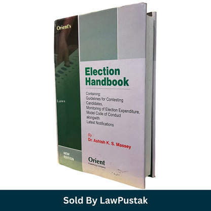 Orients Election Handbook Dr Ashish KS Massey Orient Publishing Company