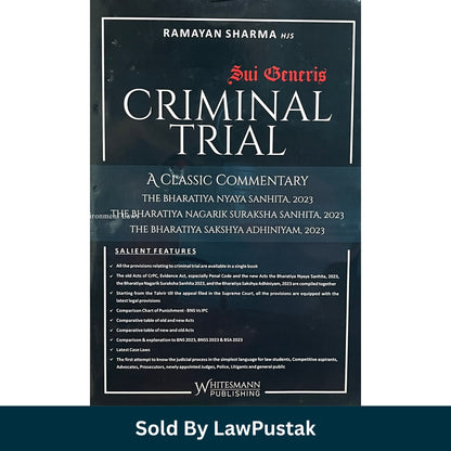 Sui Generis Criminal Trial A Classic Commentary Ramayan Sharma HJS Whitesmann Publishing BNS BNSS BSA 2023   