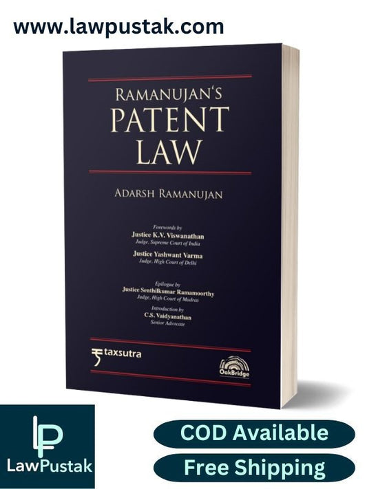 Patent Law by Adarsh Ramanujan | 1st Edition November 2024 | Oakbridge Publishing