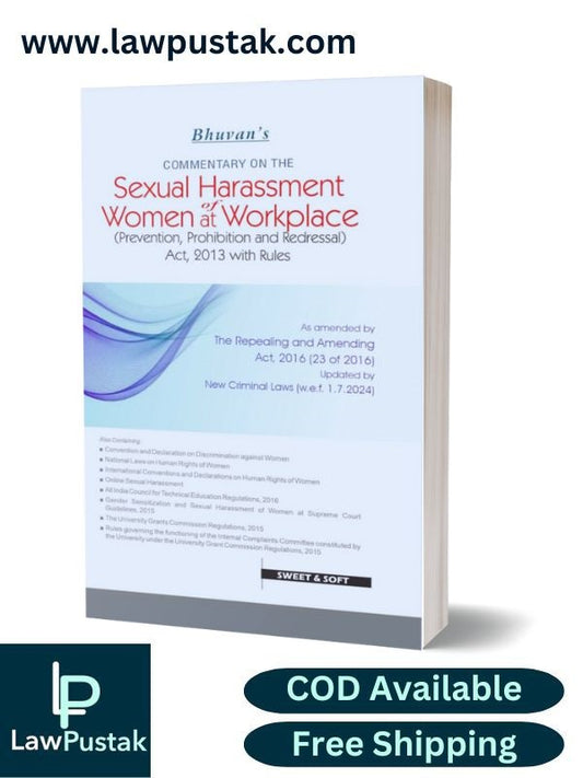 Commentary On The Sexual Harassment Of Women At Workplace (Prevention, Prohibition and Redressal Act, 2013 With Rules) By Bhuvan - Latest Edition 2025 - Sweet & Soft