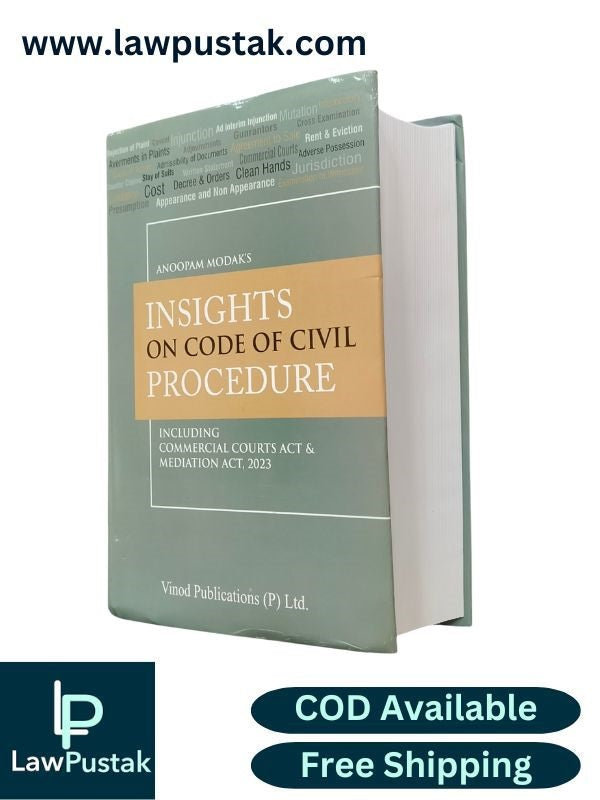 Insights on Code of Civil Procedure | Including Commercial Courts act & Mediation Act, 2023 | Anoopam Modak | Edition 2025