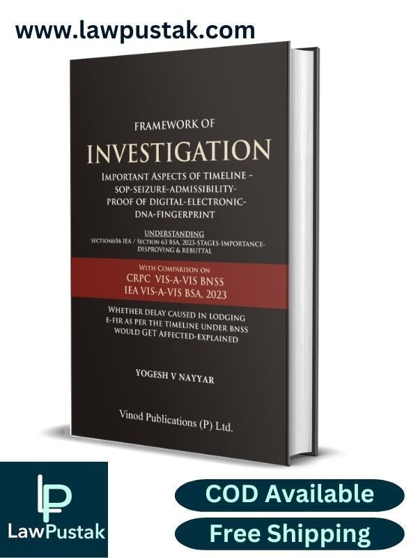 Framework of Investigation Important Aspects Of Timeline-Sop-Seizure-Admissibility-Proof Of Digital-Electronic-DNA-Fingerprint By Yogesh V Nayyar - Vinod Publication