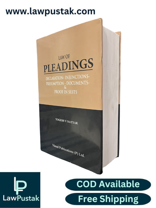 Law of Pleadings: Declaration- Injunctions- Presumption- Documents & Proof in Suits by Yogesh V Nayyar - Edition 2025 | Vinod Publications (P) Ltd.