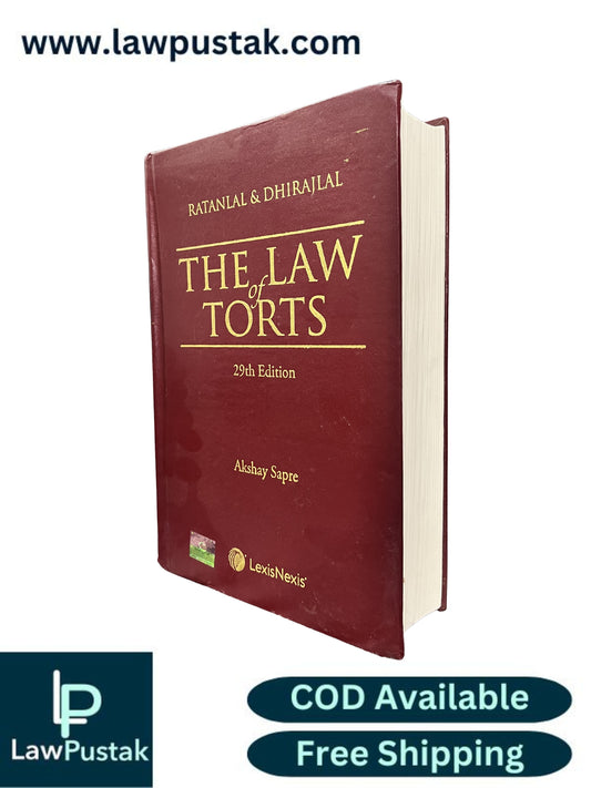 Ratanlal & Dhirajlal's The Law of TORTS by Akshay Sapre - 29th Edition 2022 | LexisNexis