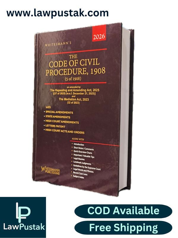 The Code Of Civil Procedure, 1908 As Amended By The Mediation Act, 2023 - 2nd Edition 2026 - Whitesmann Publishing