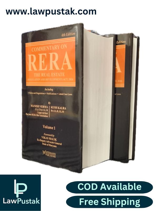 Commentary on RERA The Real Estate ( Regulation and Development ) Act, 2016 By Manish Verma & Kush Kalra - 4th Edition 2026 - Whitesmann Publishing