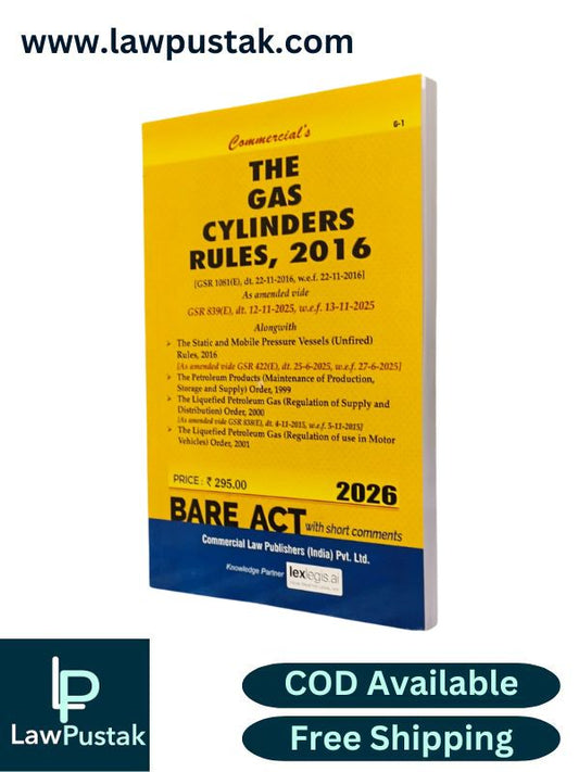 The Gas Cylinders Rules, 2016 (Edition 2026) - Bare Act | Commercial Law Publishers (India) Pvt. Ltd.