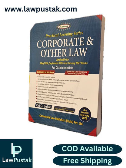 Practical Learning Series Corporate and Other Law - Applicable for May/June 2026, September 2026 and February 2027 Exams - 3rd Edition January 2026 by CA. G. Sekar | Commercial Law Publishers