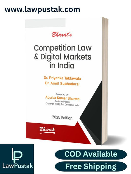 Competition Law & Digital Markets in India by Dr. PRIYANKA TAKTAWALA  & Dr. AMRIT SUBHADARSI- 1st Edition 2025 - Bharat law House