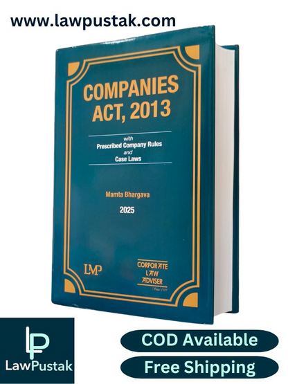 Companies Act, 2013 with prescribed Company Rules and Case Laws By Manta Bhargava - 1st Edition 2025 - (LMP) Corporate law Adviser