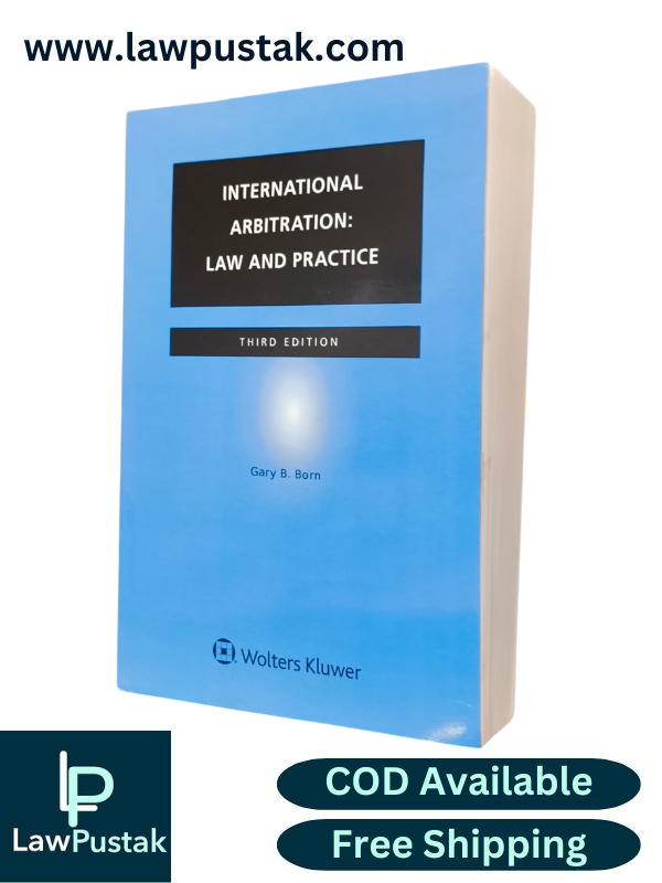 International Arbitration Law and Practice By Gary B. Born - 3rd Edition - Wolters Kluwer