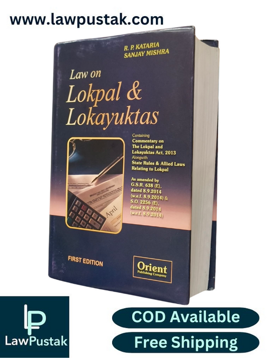 Law on Lokpal & Lokayuktas By R.P. kataria & Sanjay Mishra - Edition 2025 - Orient Publishing Company 