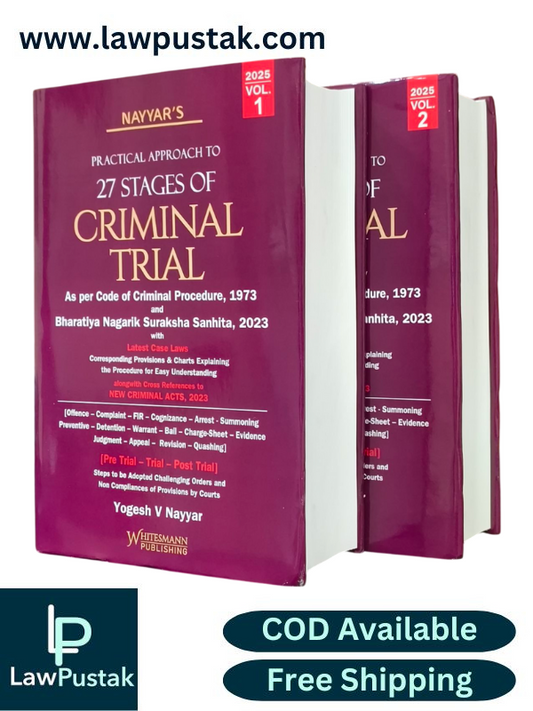 Criminal Trial | Practical Approach to 27 Stages of Criminal Trial (Set of 2Volumes) By Yogesh V Nayyar Latest 2025 Edition - Whitesmann Publishing