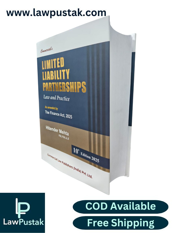 Limited Liability Partnership Law and Practice By Hitender Mehta - 10th Edition 2025 - Commercial Law Publishers
